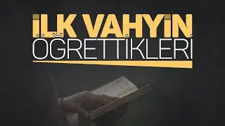 İlk Vahyin Öğrettikleri | Siyer Notları - 34 | Enes Yelgün #seslimakale