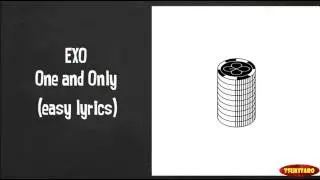 EXO - One and Only Lyrics (easy lyrics)