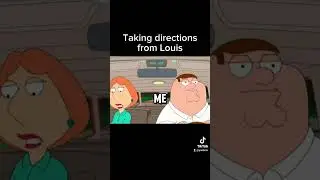 Family guy taking directions from Louis #familyguy #bestmoments #funny #random #directions #driving