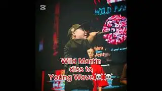 Wild Martin🎤Diss to YoungWave ☠️