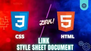 How To Link Css Style Sheet Document Using HTML|Learn HTML and CSS
