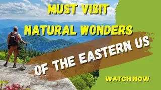 From Mountains to Caverns: Discovering the Best of the East Coast