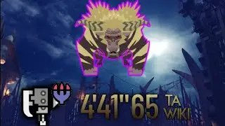 MHW:I |TA Wiki Rules|Tempered Furious Rajang |Switch Axe |4'41&rdquo;65|PC