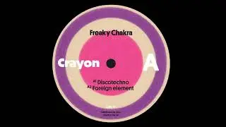 Freaky Chakra - Discotechno [CRAY-10]