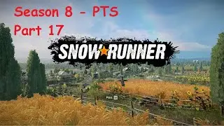 Snowrunner PTS Season 8 - Part 17