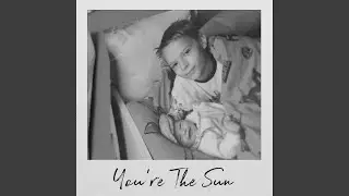 You're The Sun