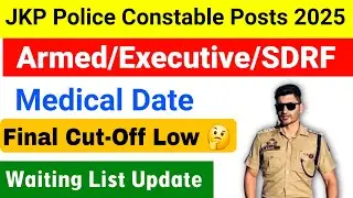JKP Police Constable Posts 2025|Armed/Executive/SDRF:Medical Date|