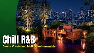 Relaxing Music Heartfelt R&B Cover Perfect For Study, R&B cover song, relaxing music, chill music