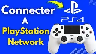 Comment Se Connecter A Playstation Network PS4 (Tr&egrave;s Facile)
