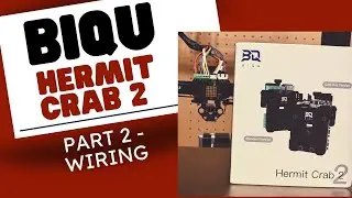 Get Started with Biqu Hermit Crab 2: Wiring it All Up