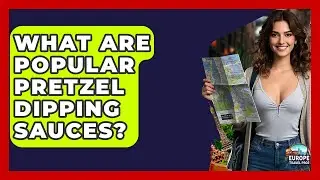 What Are Popular Pretzel Dipping Sauces? - Europe Travel Pros