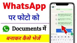 whatsapp se photo ko document me send kaise kare | photo ko document me send kaise kare