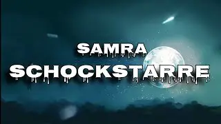 SAMRA - SCHOCKSTARRE - LIEDTEXTE (LYRICS)