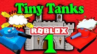 КРОШЕЧНЫЕ ТАНКИ Tiny Tanks ROBLOX