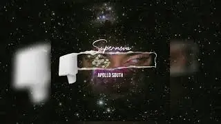 Apollo South - Supernova (Official Audio)