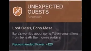 Destiny 2 Adventure Unexpected Guests Gameplay Walkthrough