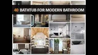 40 Stunning Bathtub Ideas For Modern Bathroom - DecoNatic