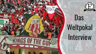 Bayern Ultras erz&auml;hlen vom Abenteuer Weltpokal