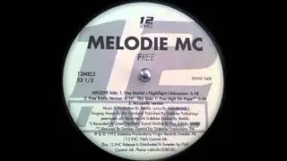 Melodie MC - Free (High On Hope)