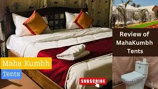 REVIEW OF TENTS AT MAHAKUMBH 2025 | Complete and Detailed Review in English | Travel, DIY and More