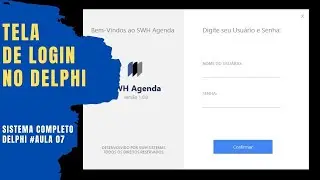 Criando a Tela de LOGIN com Visual Moderno no Delphi - Sistema Completo em Delphi na VCL - #Aula 07