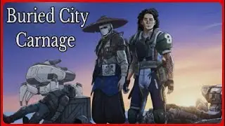 Buried City Carnage: Bombers, Bastions, and Rogue Raiders