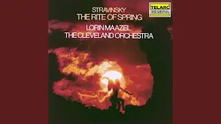 Stravinsky: The Rite of Spring: Pt. 2, Le sacrifice