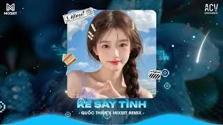 Kẻ Say T&igrave;nh Remix (Bản Saxophone Remix) Quốc Thi&ecirc;n - Anh Đ&atilde; Cố Gắng Ngần Ấy Mấy Năm Remix