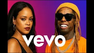 Lil wayne ft Rihanna 