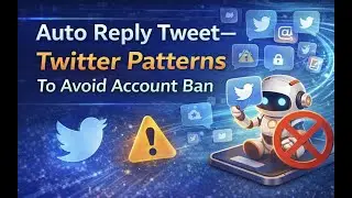 Auto Reply Tweet--Twitter Patterns To Avoid Account Ban