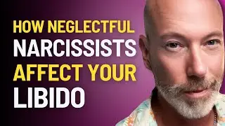How Narcissistic Abuse Affects Your Libido: Overcoming sexual suppression
