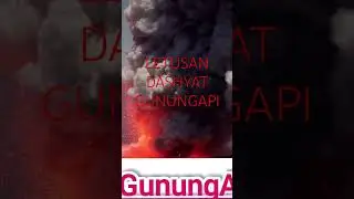 LETUSAN DASHYAT GUNUNGAPI #lava #magma #letusan