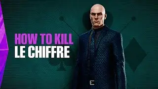 HITMAN WoA - DLC: The Banker Pack - How To Kill Le Chiffre