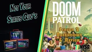 Doom Patrol Season 2 Breakdown and Review [Full Spoilers]