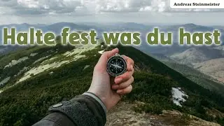 Halte fest was du hast - Andreas Steinmeister