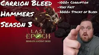 Last Epoch: Carrion Bleed Hammers Season 3 Build Guide