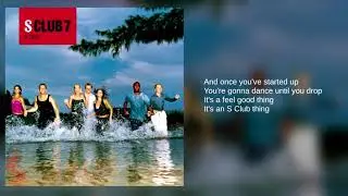 S Club 7: 10. It's A Feel Good Thing (Buenos Tiempo) (Lyrics)