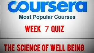 The science of well being!! Week 7 quiz !! Coursera solution!! July 2020