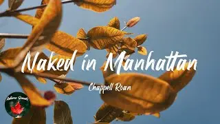 Chappell Roan - Naked in Manhattan (Lyric video)