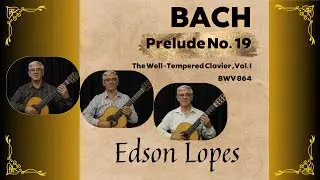 Prelude No. 19, BWV 864 by Johann Sebastian Bach, performed by Edson Lopes