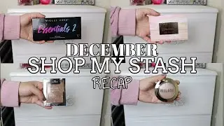 December Shop My Stash Recap 2020