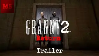 Granny 2 Return Gameplay Trailer + Release Date 