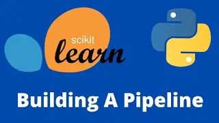 Scikit Learn Tutorial - Building a pipeline