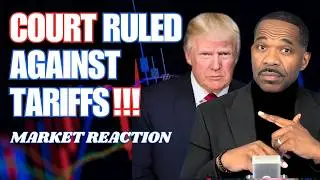 TRUMP Tariffs Ruled illegal...🔥Stocks & Crypto React‼️