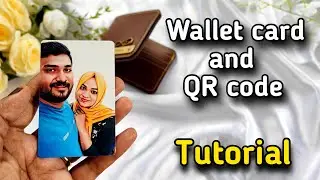 Wallet card with QR code scanner | personalized picture with caption | wallet card editing & QR code