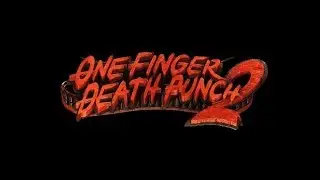 One Finger Death Punch 2 Intro Video