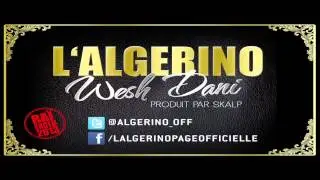 L'Alg&eacute;rino  Wesh Dani