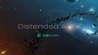 SubatomiX - Distended Aura