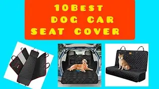 10 Best Dog Seat Cover/Dog Car Boot Liner Protector on Amazon&nbsp;(don't buy before Watching)