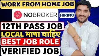 NoBroker Work From Home Jobs 2025 | Online Jobs At Home | Remote Jobs For 12th Pass | Verified Jobs